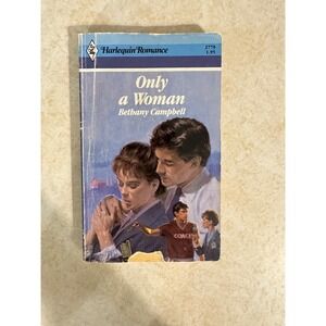 Harlequin Romance Only a Woman Bethany Campbell‎ 1986 First Edition Book 2779